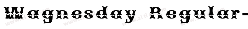 Wagnesday Regular字体转换